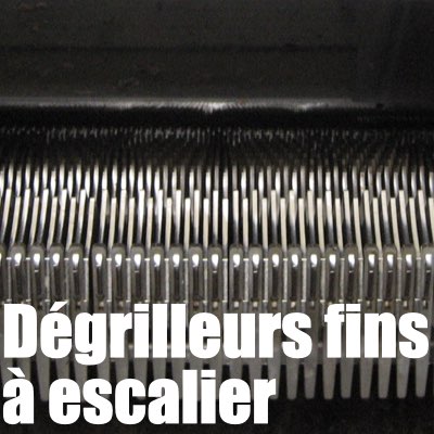 dégrilleurs fins à escalier